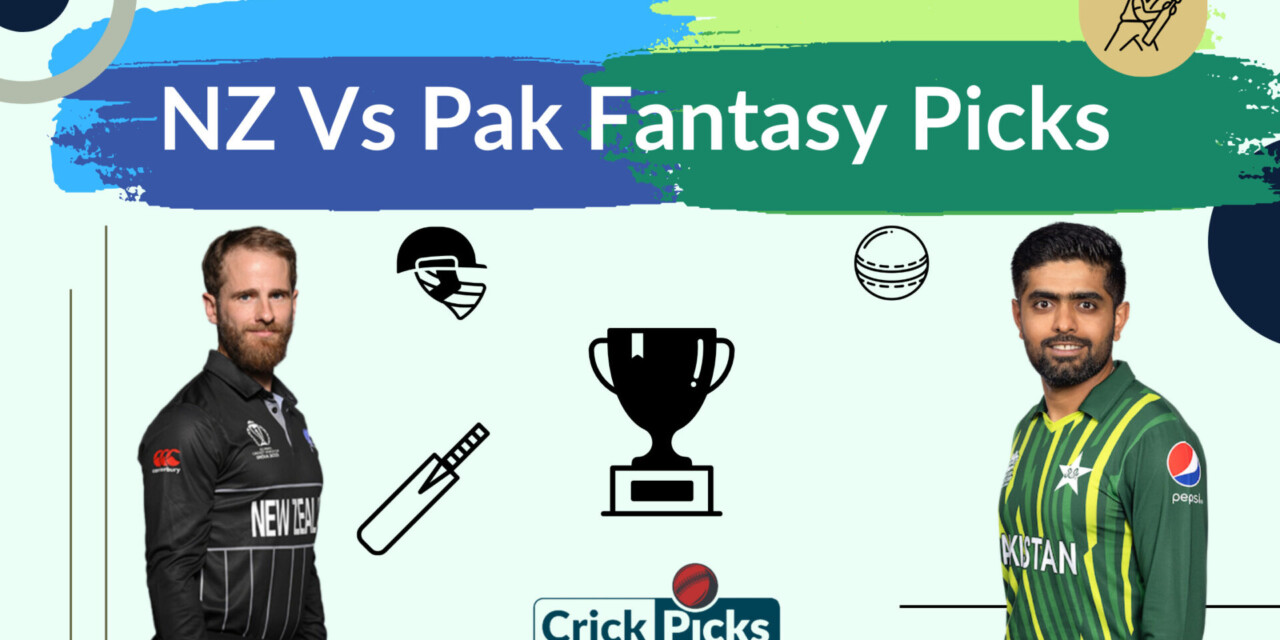 New Zealand Vs. Pakistan 2023 Top Dream 11 Pick Only For You 