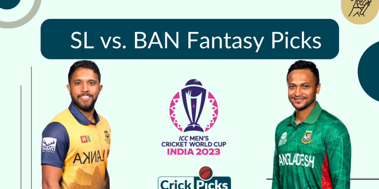 Bangladesh vs. Sri Lanka 2023 Dream 11 Team For You To Win Massive