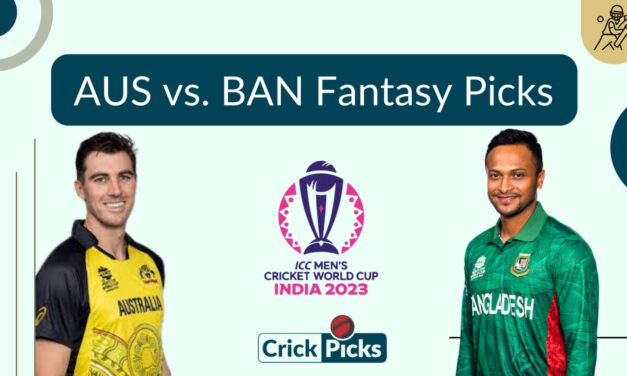 Australia vs. Bangladesh  Fantasy Picks For Your Analysis