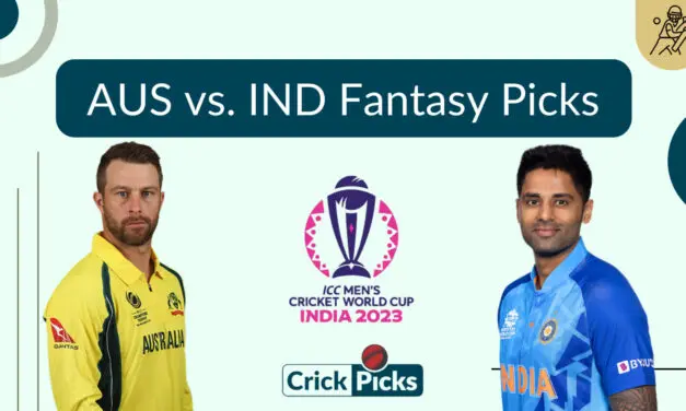 FANTASY PICKS FOR  INDIA vs. AUSTRALIA FIRST T20  MATCH